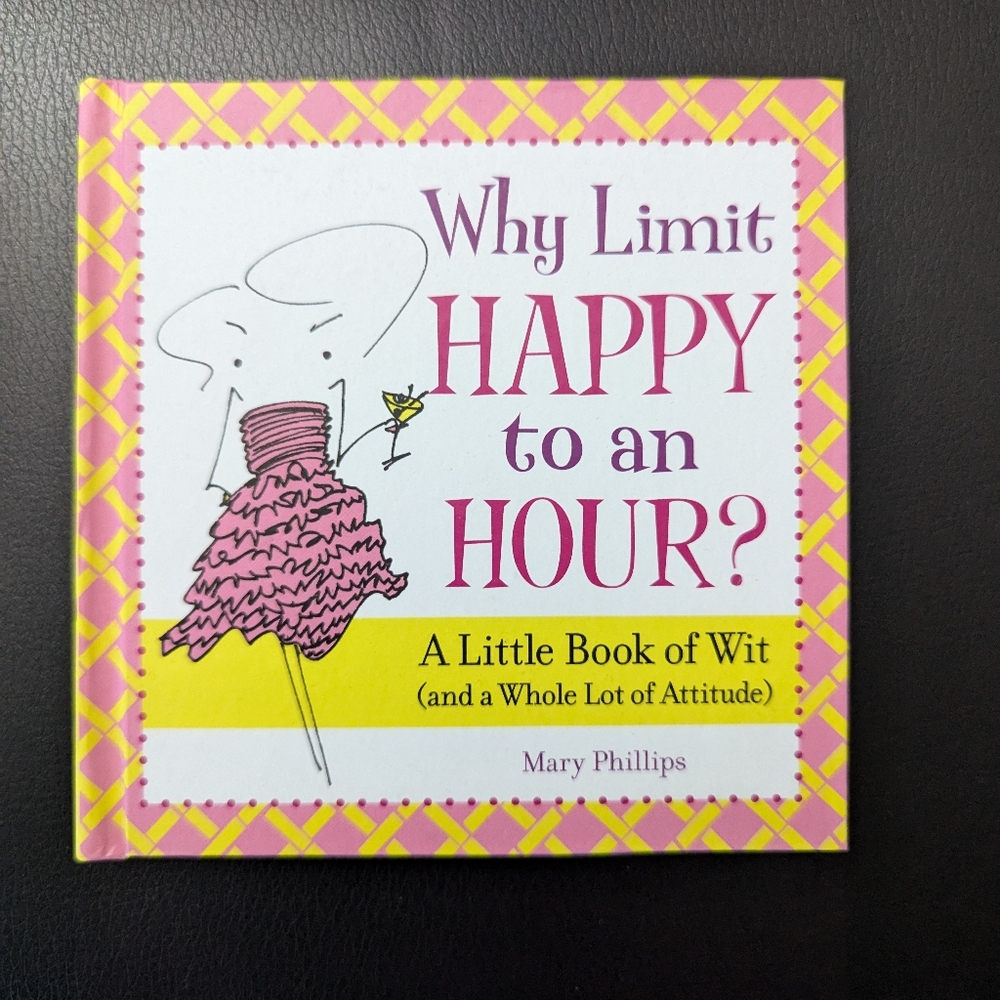Why Limit Happy to an Hour Gift Book